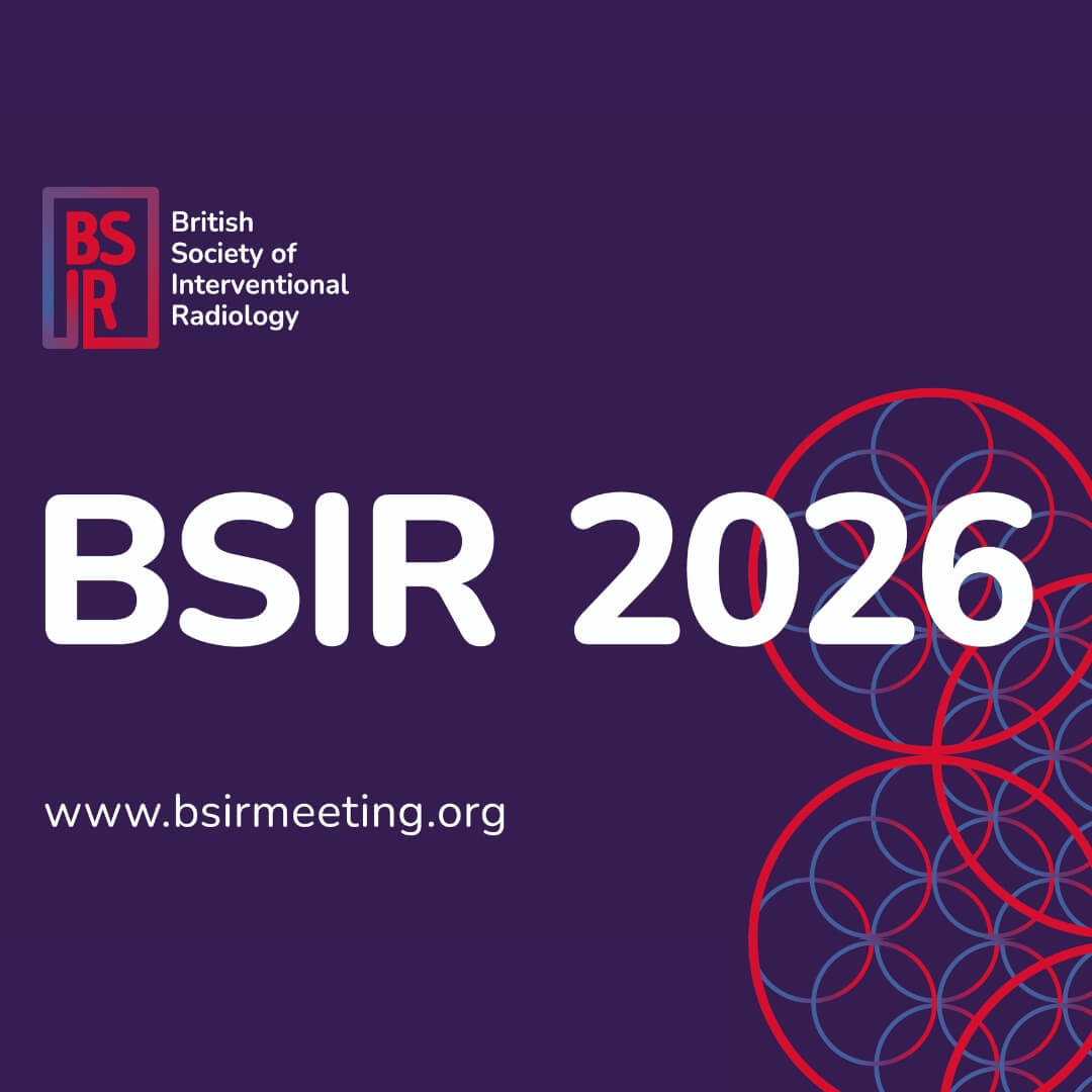 British Society of Interventional Radiology (BSIR) Meeting 2026 British Society of Interventional Radiology (BSIR) Meeting 2026